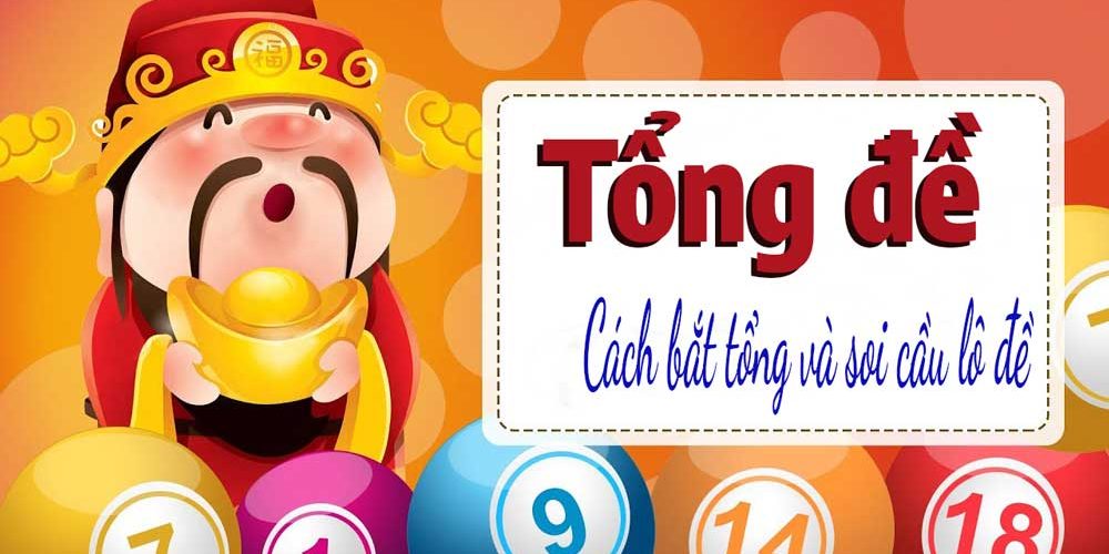 Cách bắt tổng đề soi cầu số đẹp không nên bỏ qua